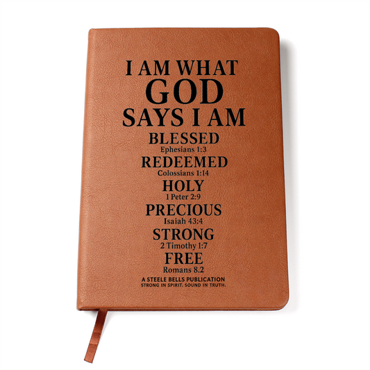 I Am What God Says I Am – Leather Journal of Biblical Identity