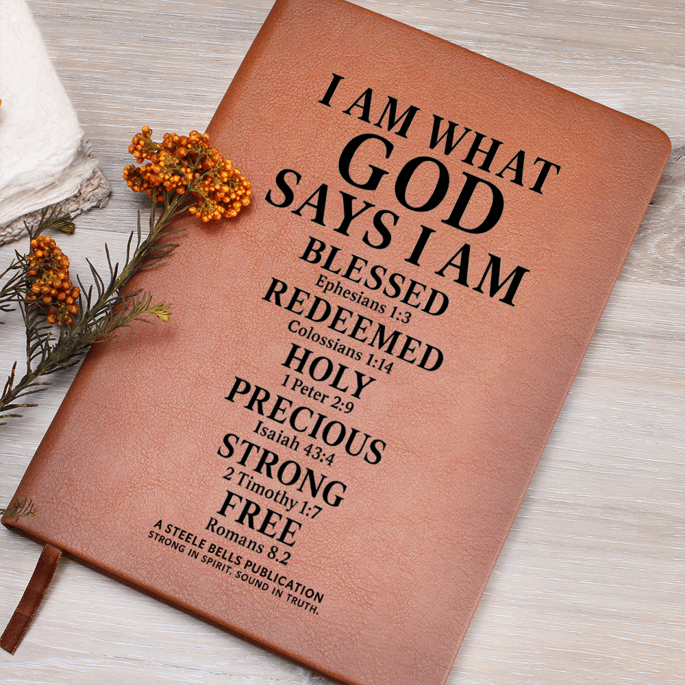 I Am What God Says I Am – Leather Journal of Biblical Identity
