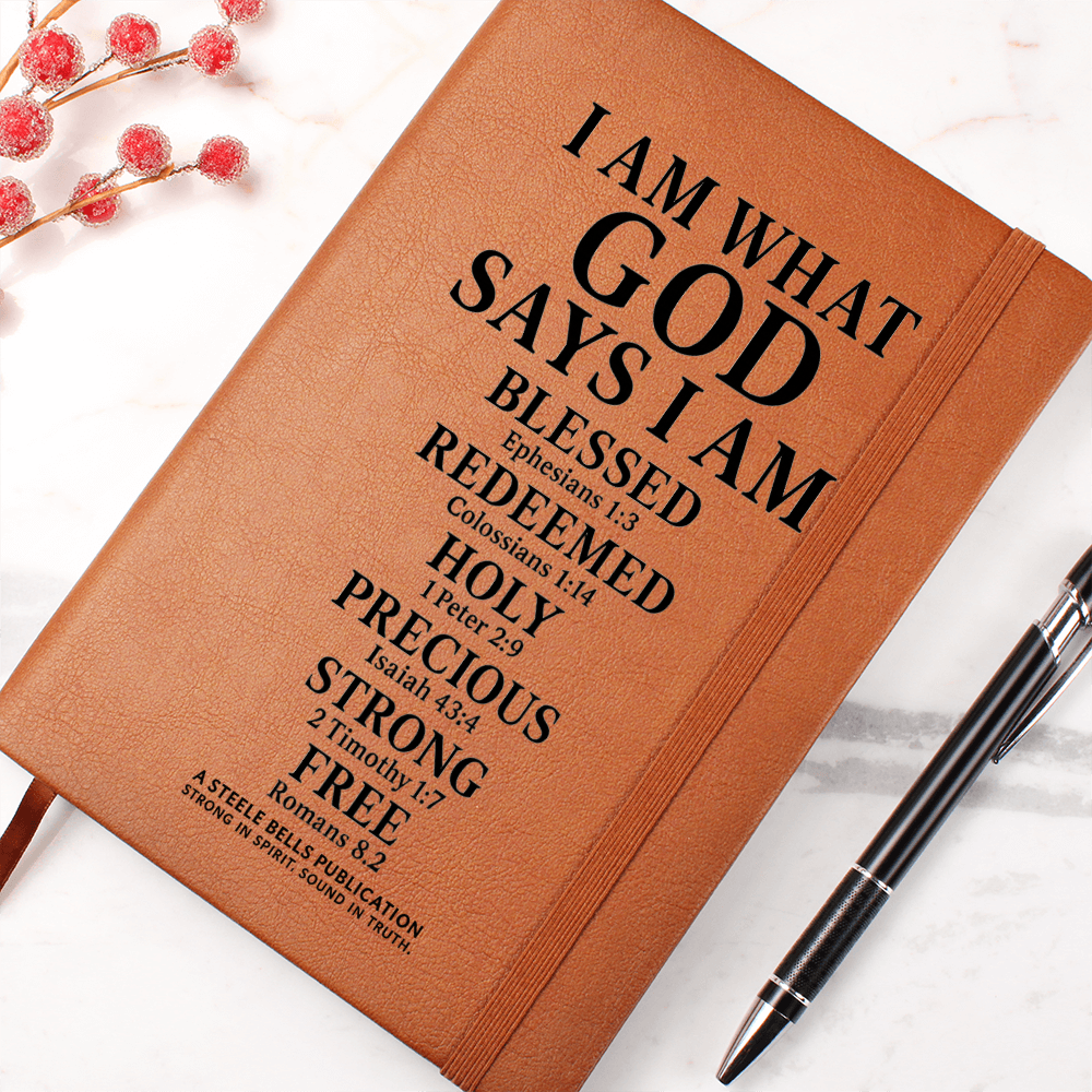 I Am What God Says I Am – Leather Journal of Biblical Identity